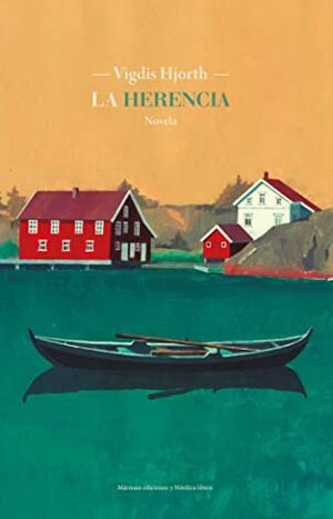 La herencia by Asunción Lorenzo, Kirsti Baggethun, Vigdis Hjorth