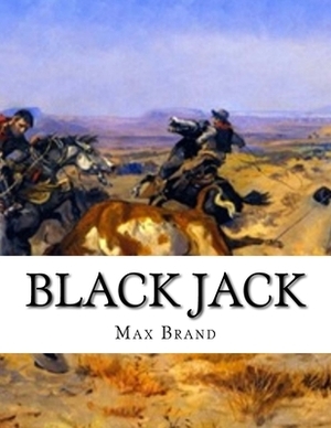 Black Jack by Max Brand