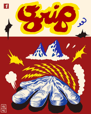 Grip Vol. 1 by Lale Westvind