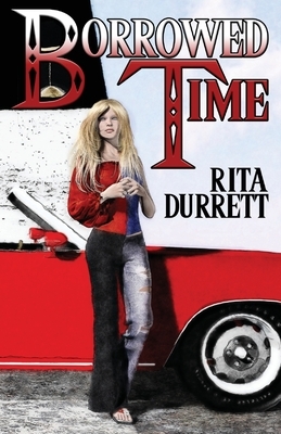 Borrowed Time by Rita Durrett