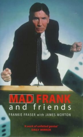 Mad Frank And Friends by Frankie Fraser