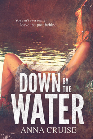 Down by the Water by Anna Cruise