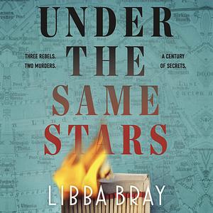 Under the Same Stars by Libba Bray