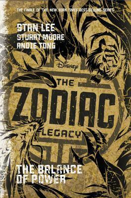 The Zodiac Legacy: Balance of Power by Andie Tong, Stuart Moore, Stan Lee
