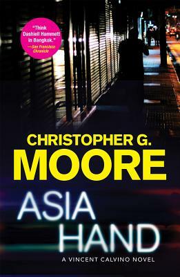 Asia Hand by Christopher G. Moore