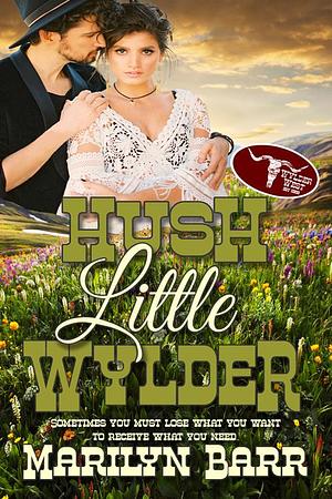 Hush Little Wylder by Marilyn Barr, Marilyn Barr