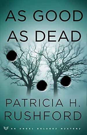 As Good as Dead by Patricia H. Rushford