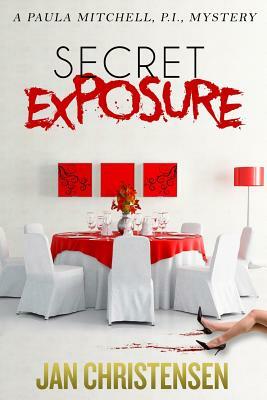 Secret Exposure: Paula Mitchell, P.I. by Jan Christensen