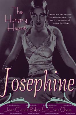 Josephine Baker: The Hungry Heart by Chris Chase, Jean-Claude Baker