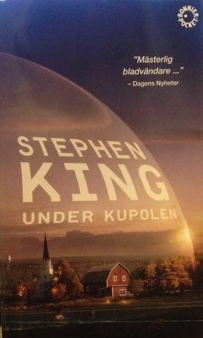 Under Kupolen by Stephen King