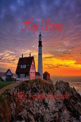 Hope Springs by Faith Loveright