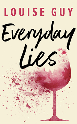 Everyday Lies by Louise Guy