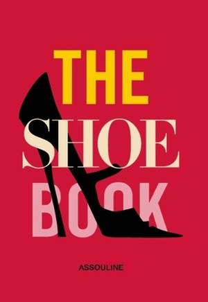The Shoe Book by Nancy MacDonell, Manolo Blahnik, Assouline