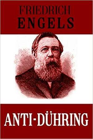 Anti-Dühring by Friedrich Engels
