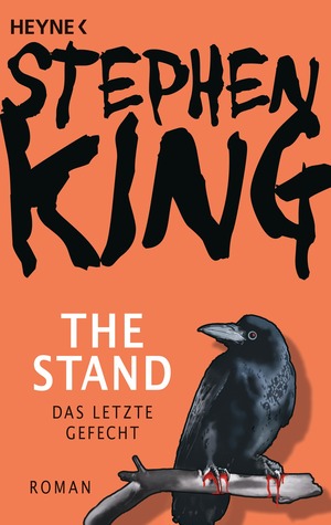 The Stand - Das letzte Gefecht by Stephen King