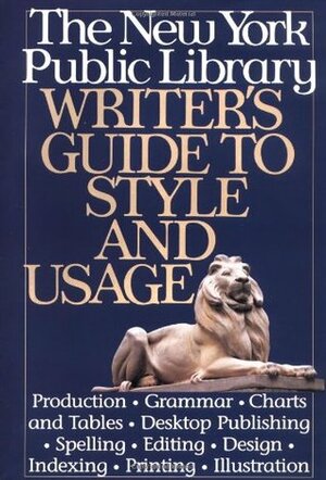 New York Public Library Writer's Guide to Style and Usage by New York Public Library, Andrea Sutcliffe