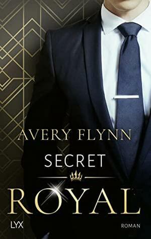 Secret Royal by Avery Flynn