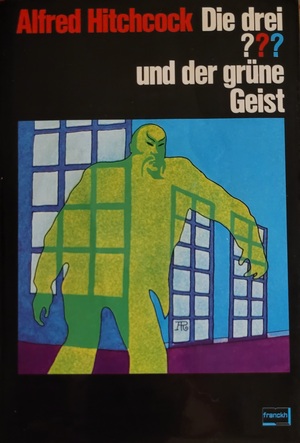 Die drei ??? und der grüne Geist by Robert Arthur