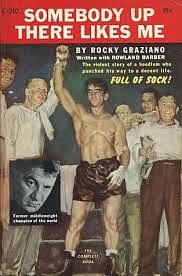 Somebody Up There Likes Me: The Story of My Life So Far by Rocky Graziano