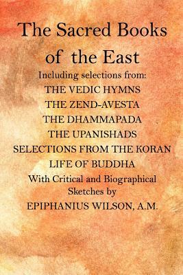 The Sacred Books of the East by Epiphanius Wilson a. M.