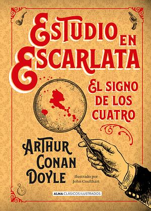 El signo de los cuatro by John Coulthart, Arthur Conan Doyle, Alejandro Pareja Rodríguez