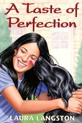 A Taste of Perfection by Laura Langston