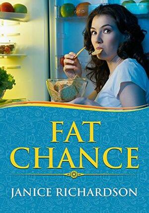 Fat Chance by Janice Richardson