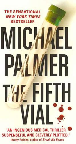 The Fifth Vial by Michael Palmer