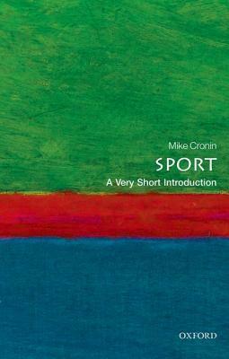 Sport: A Very Short Introduction by Mike Cronin