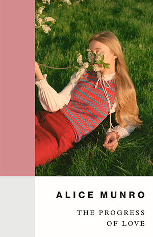 The Progress of Love by Alice Munro