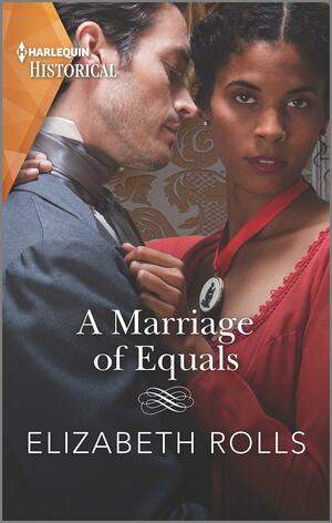A Marriage Of Equals: An emotional, passionate Regency romance by Elizabeth Rolls