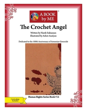 The Crochet Angel by A. Book by Me, Narek Sukiasyan
