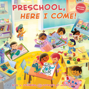 Preschool, Here I Come! by D. J. Steinberg