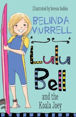 Lulu Bell and the Koala Joey, Volume 11 by Belinda Murrell