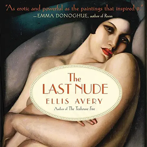 The Last Nude by Ellis Avery