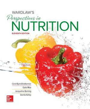 Loose Leaf for Wardlaw's Perspectives in Nutrition by Carol Byrd-Bredbenner, Jacqueline Berning, Gaile Moe