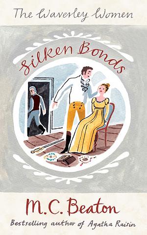 Silken Bonds by M.C. Beaton