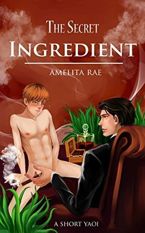 The Secret Ingredient by Amelita Rae