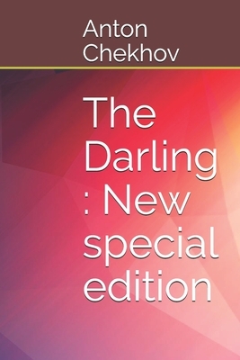 The Darling: New special edition by Anton Chekhov