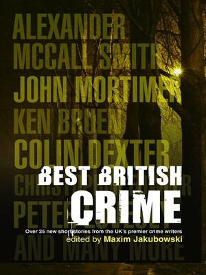 The Mammoth Book of Best British Crime by Maxim Jakubowski
