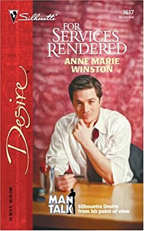 For Services Rendered by Anne Marie Winston