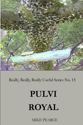 Pulvi Royal by Mike Pearce