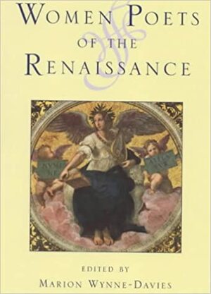 Women Poets Of The Renaissance by Marion Wynne-Davies