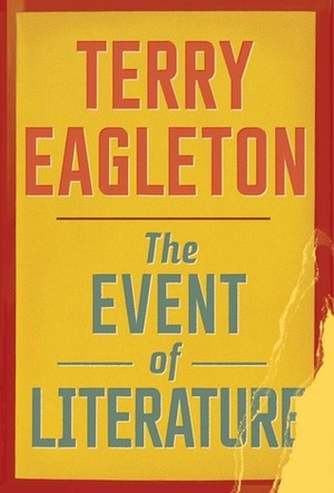 The Event of Literature by Terry Eagleton