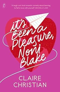 It's Been a Pleasure, Noni Blake by Claire Christian