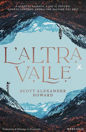 L'altra valle by Scott Alexander Howard