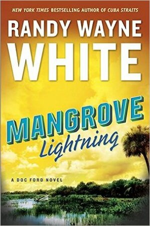 Mangrove Lightning by Randy Wayne White