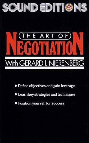 The Art of Negotiation by Gerard I. Nierenberg