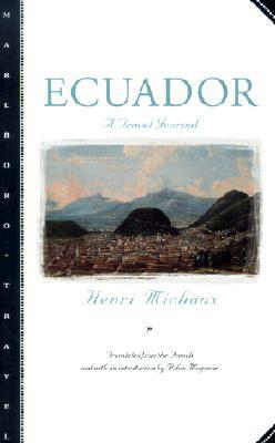 Ecuador: A Travel Journal by Henri Michaux