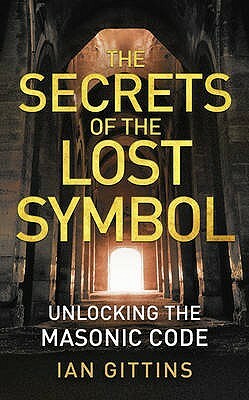 The Secrets of the Lost Symbol by Ian Gittins